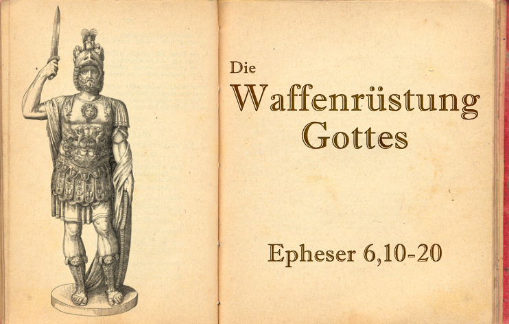 Die Waffenrüstung Gottes*