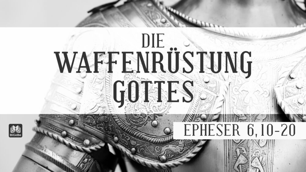 Die Waffenrüstung Gottes