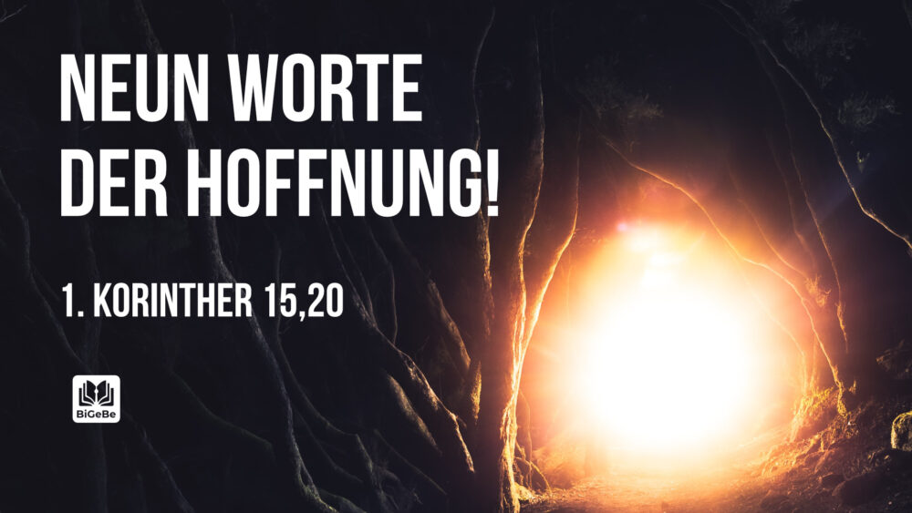 Neun Worte der Hoffnung!