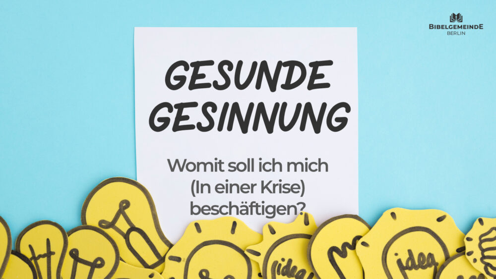 06 - Womit soll ich mich (in einer Krise) beschäftigen?