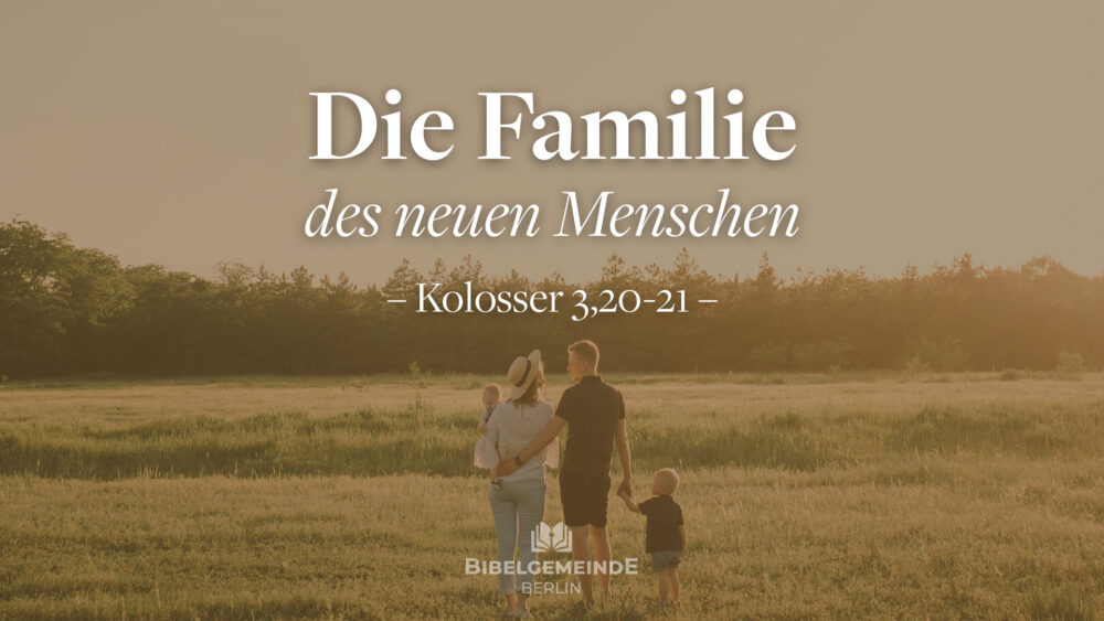 Die Familie des neuen Menschen