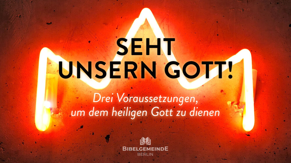 Seht unsern Gott!