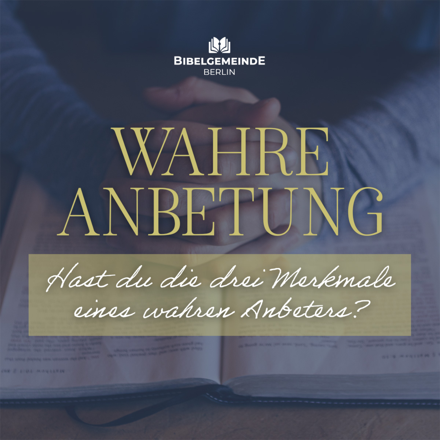 Wahre Anbetung - Weitere Predigten episode artwork