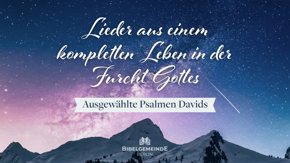 Lieder aus einem kompletten Leben in der Furcht Gottes