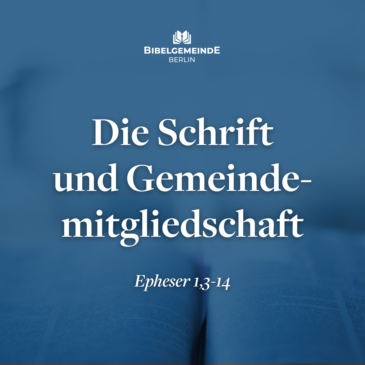 Die Schrift und Gemeindemitgliedschaft - Weitere Predigten episode artwork