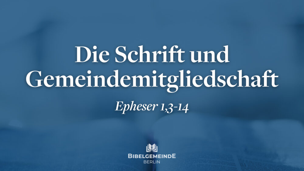 Die Schrift und Gemeindemitgliedschaft