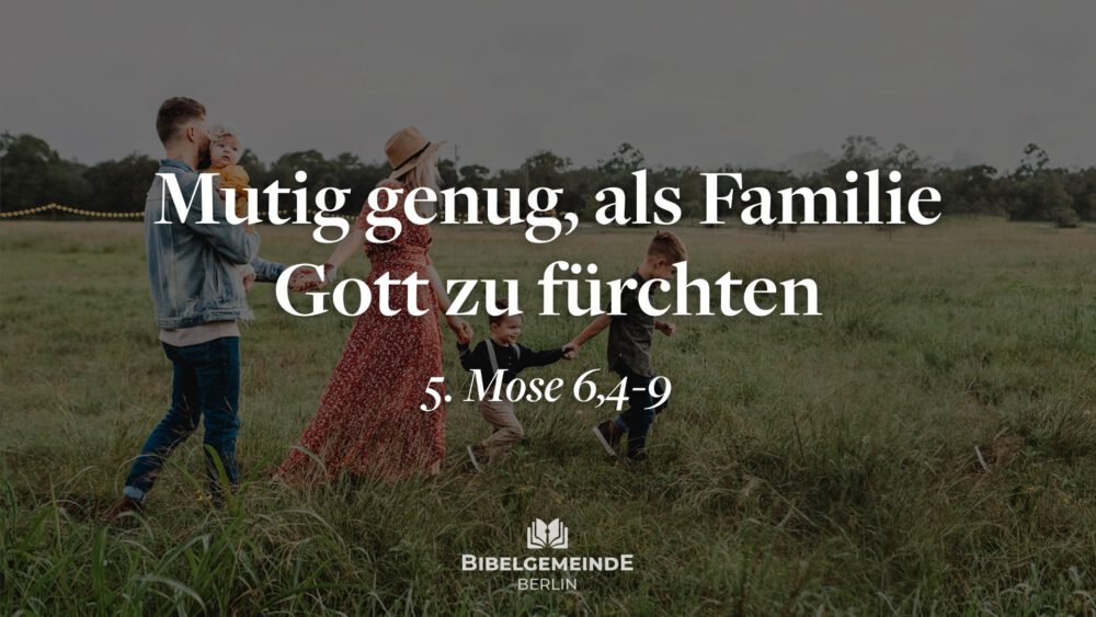 01 - Die Grundlage der gottesfürchtigen Familie Image