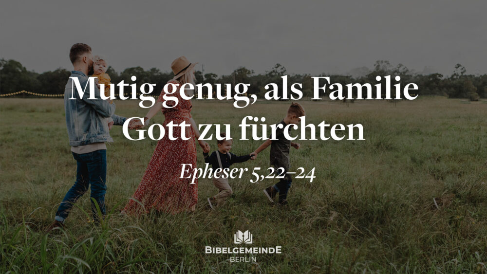 05 - Gottes Muster für Ehefrauen - Teil 2