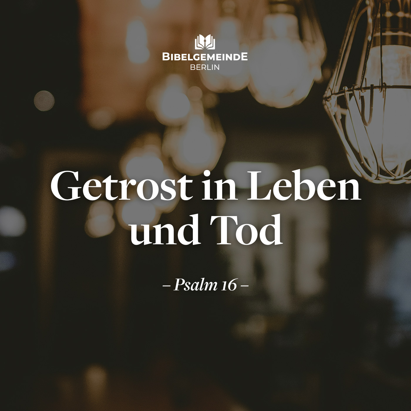 Getrost in Leben und Tod - Weitere Predigten episode artwork
