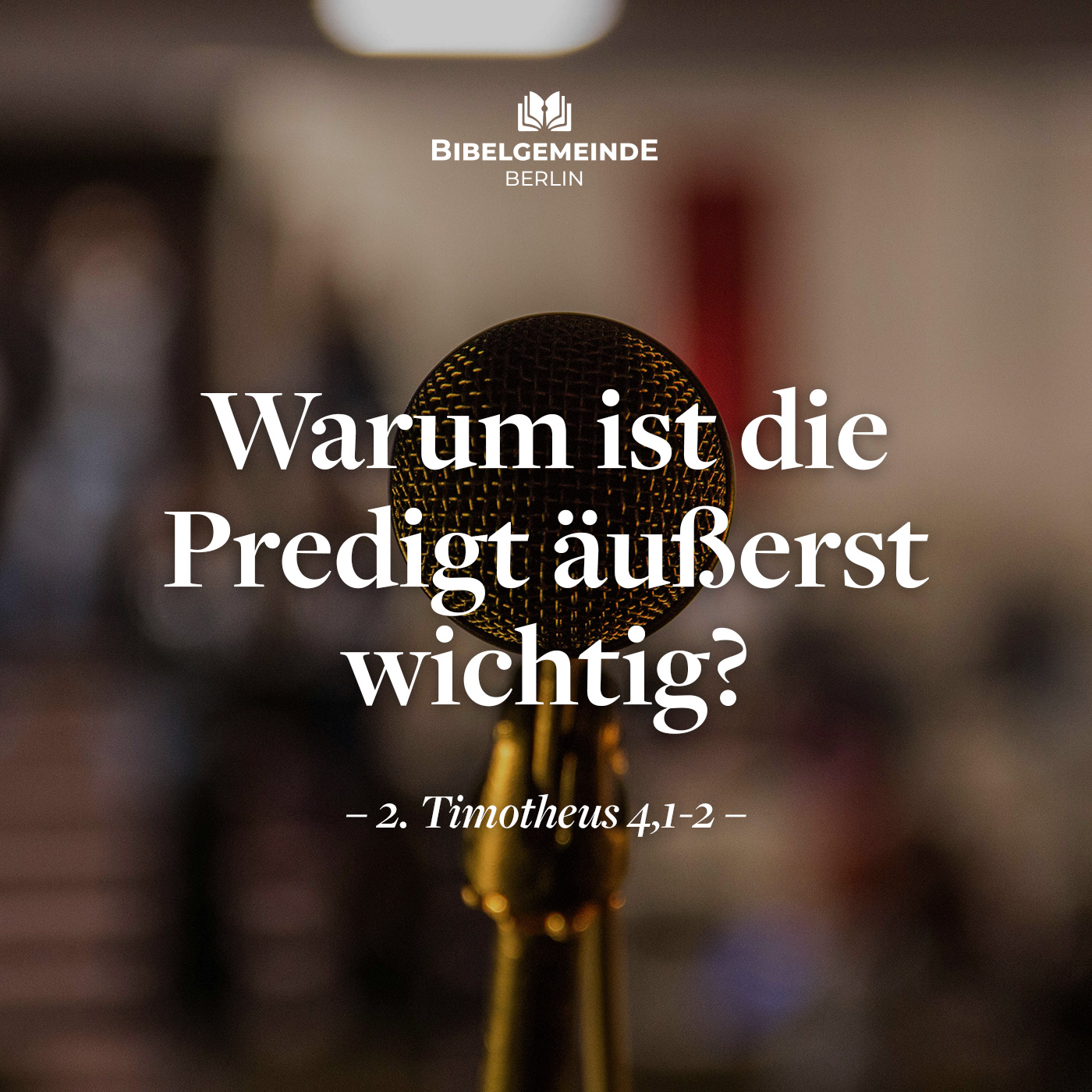 Warum ist die Predigt äußerst wichtig? - Gottes Wahrheit verkündigen, selbst wenn alle dagegen sind episode artwork