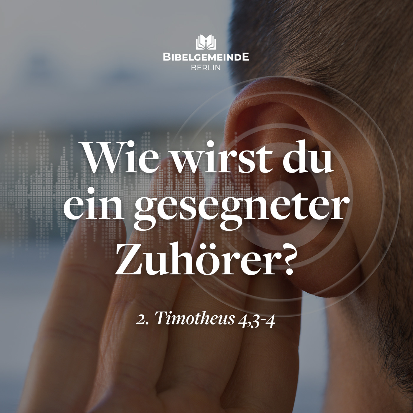 Wie wirst du ein gesegneter Zuhörer? - Gottes Wahrheit verkündigen, selbst wenn alle dagegen sind episode artwork