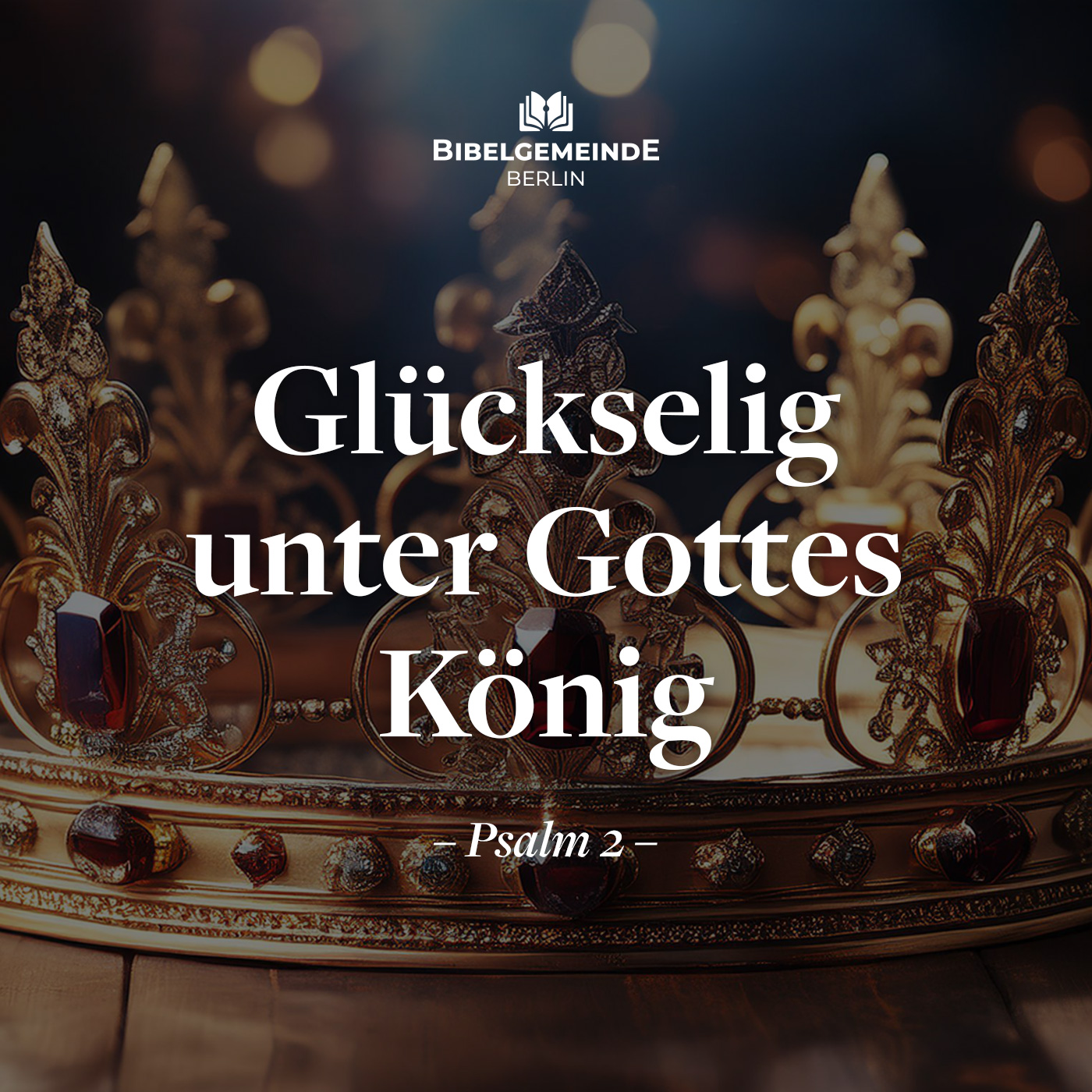 Glückselig unter Gottes König - Weitere Predigten episode artwork
