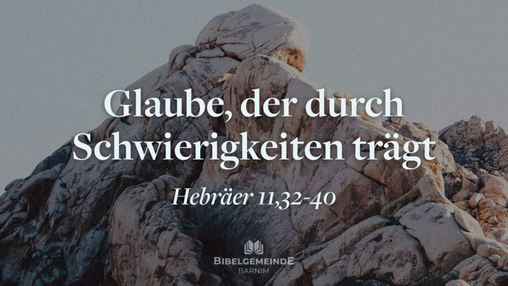 Glaube, der durch Schwierigkeiten trägt