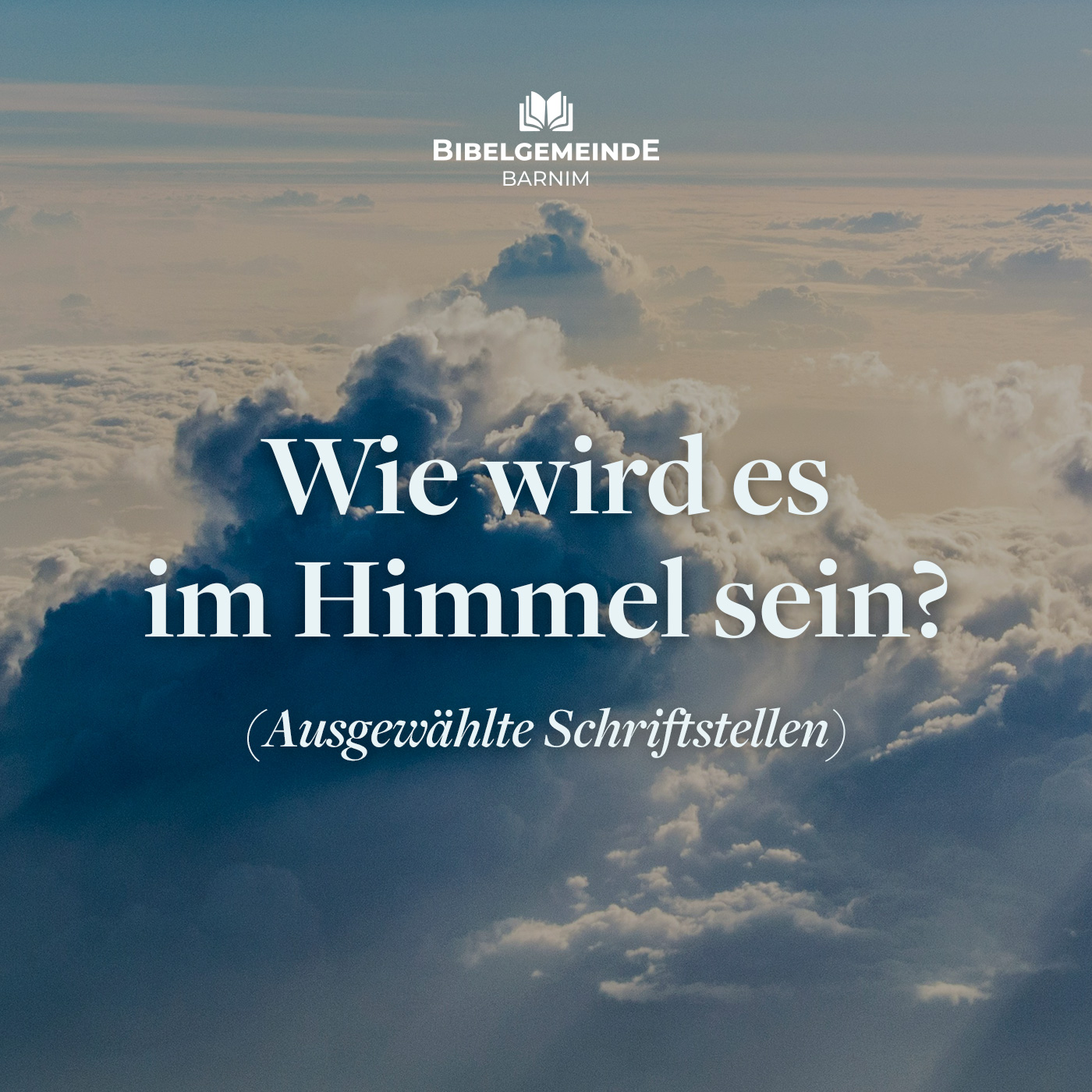 Wie wird es im Himmel sein? - Weitere Predigten episode artwork